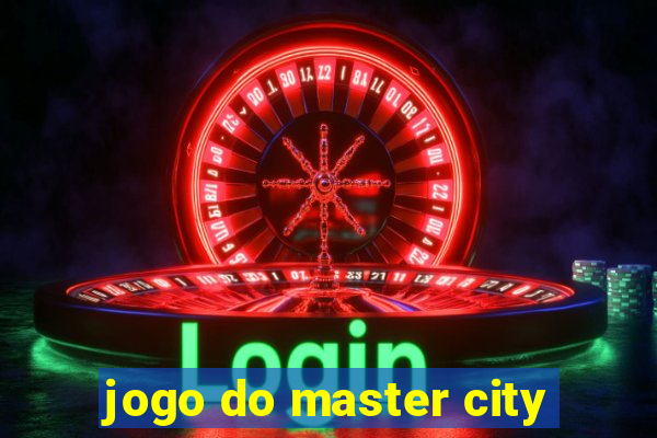 jogo do master city